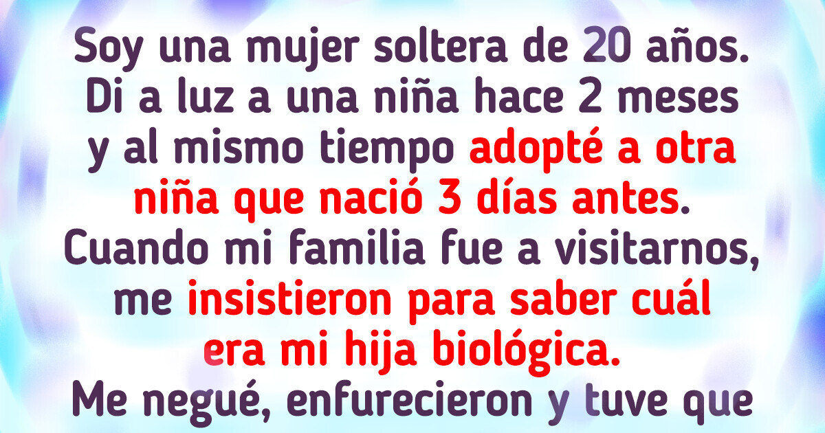 Me negué en rotundo a decirle a mi familia cuál de mis dos hijas es la adoptada y ellos están furiosos Me negué en rotundo a decirle a mi familia cuál de mis dos hijas es la adoptada y ellos están furiosos