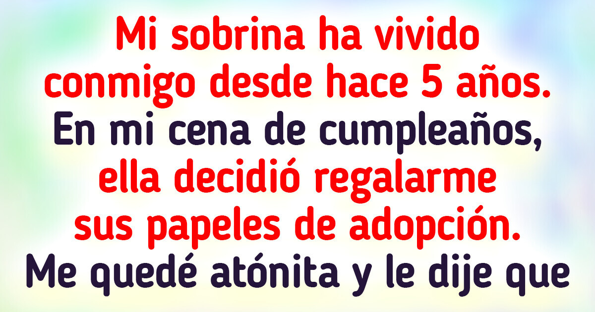Mi sobrina me pidió que le adoptara a pesar de que su mamá regresará pronto y se desató el caos