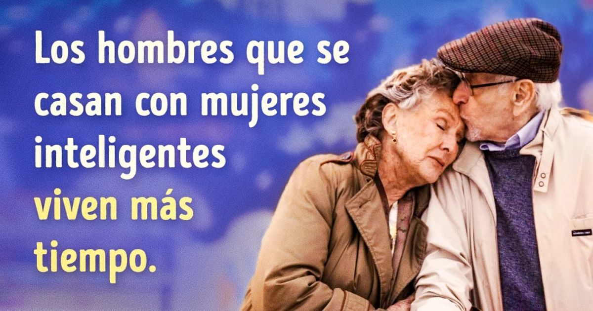 Resulta que los hombres que se casan con mujeres inteligentes viven más tiempo