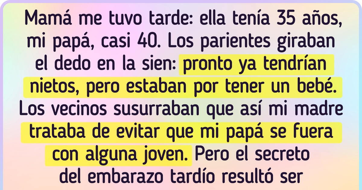 Fui una hija tardía y te contaré por qué decidí no dar a luz después de lo 40 Fui una hija tardía y te contaré por qué decidí no dar a luz después de lo 40