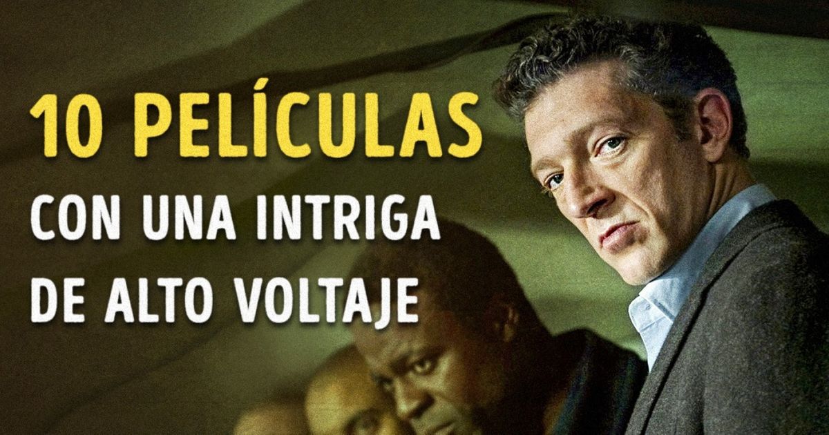 10 Películas emocionantes con una intriga de alto voltaje