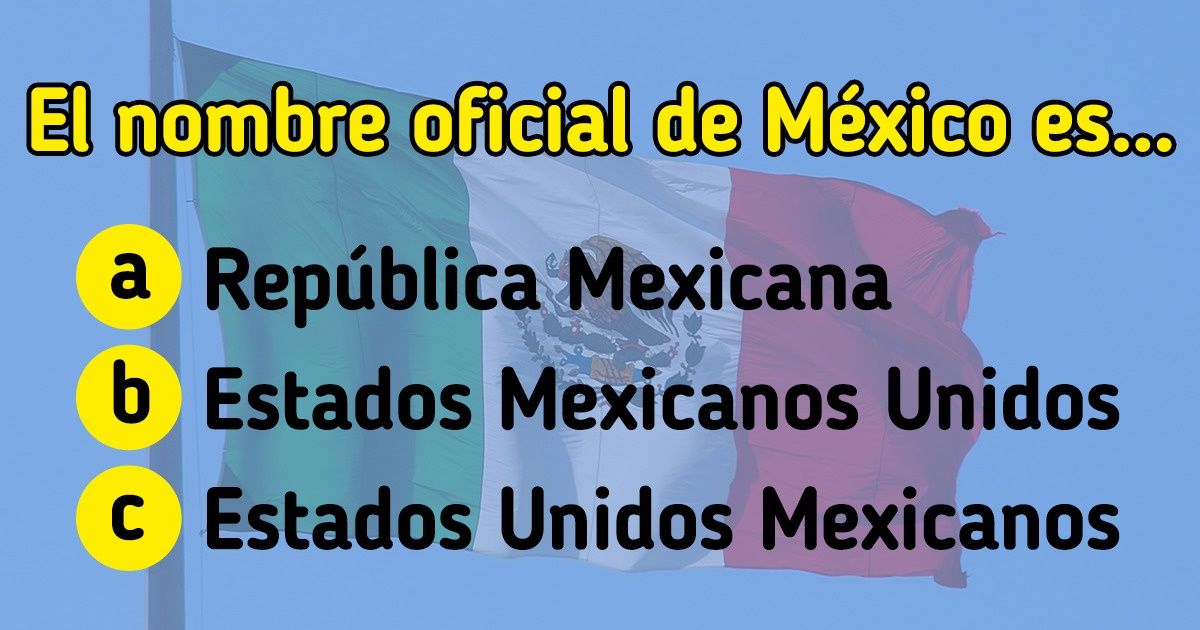 Test: Pon a prueba tus conocimientos y demuestra qué tanto sabes sobre México con estas 13 preguntas Test: Pon a prueba tus conocimientos y demuestra qué tanto sabes sobre México con estas 13 preguntas