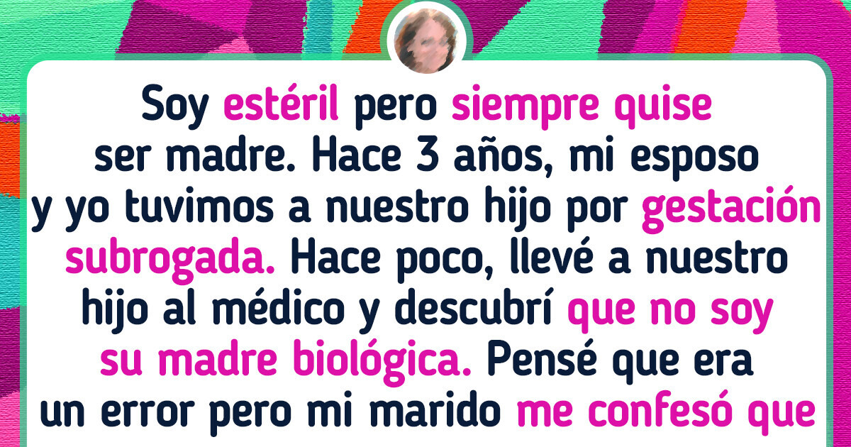 He descubierto que no soy la madre biológica de nuestro hijo y ahora dejo a mi esposo He descubierto que no soy la madre biológica de nuestro hijo y ahora dejo a mi esposo