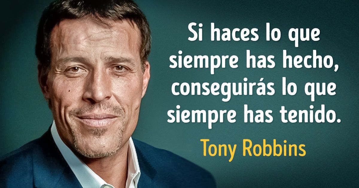 20+ Verdades de Tony Robbins por las que no tendrás que pagar