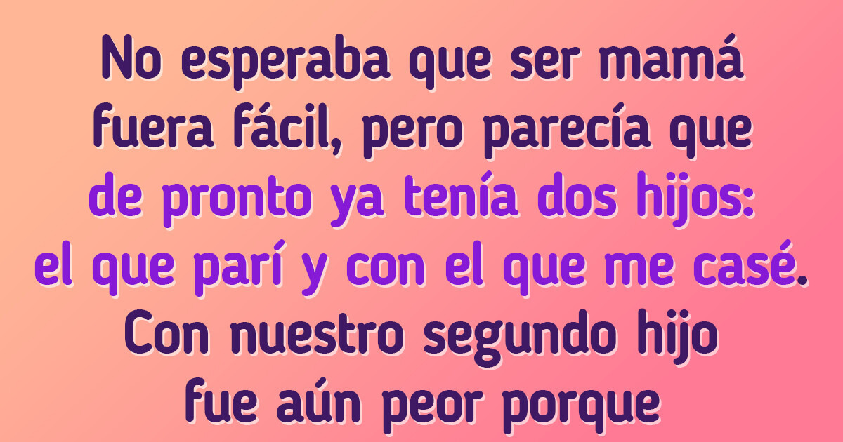 Carta al padre de mis hijos, quien me rompió el corazón