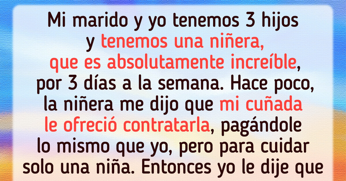 Prefiero pelear con mi cuñada que perder a mi niñera, aunque todos me critiquen Prefiero pelear con mi cuñada que perder a mi niñera, aunque todos me critiquen