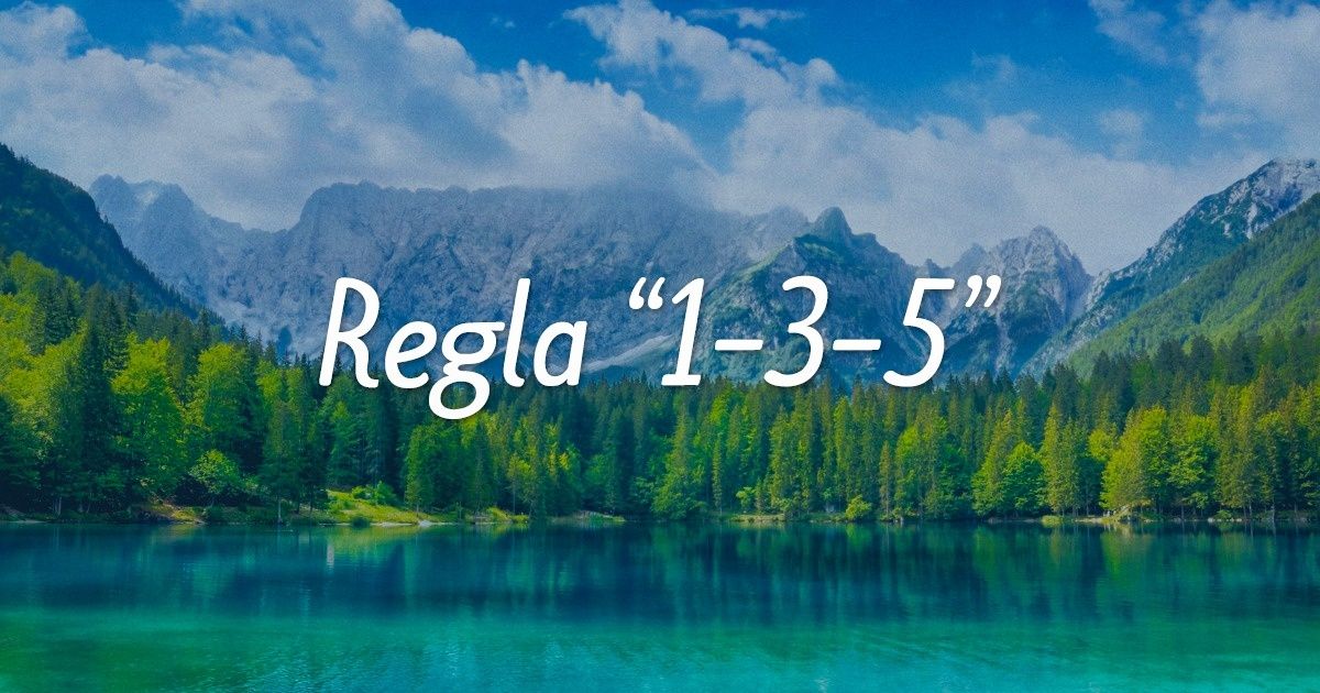 La regla “1-3-5” es una manera simple de hacer más cosas y sentir más energía