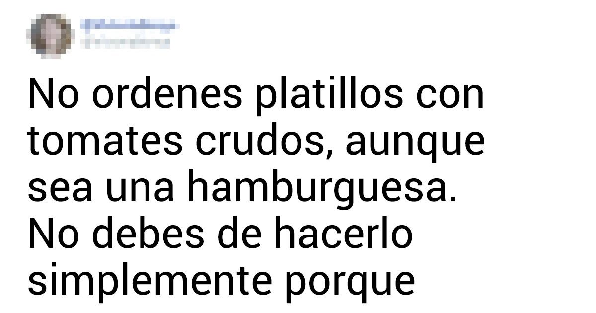 26 Platillos que cocineros y meseros no ordenarían en un restaurante 26 Platillos que cocineros y meseros no ordenarían en un restaurante