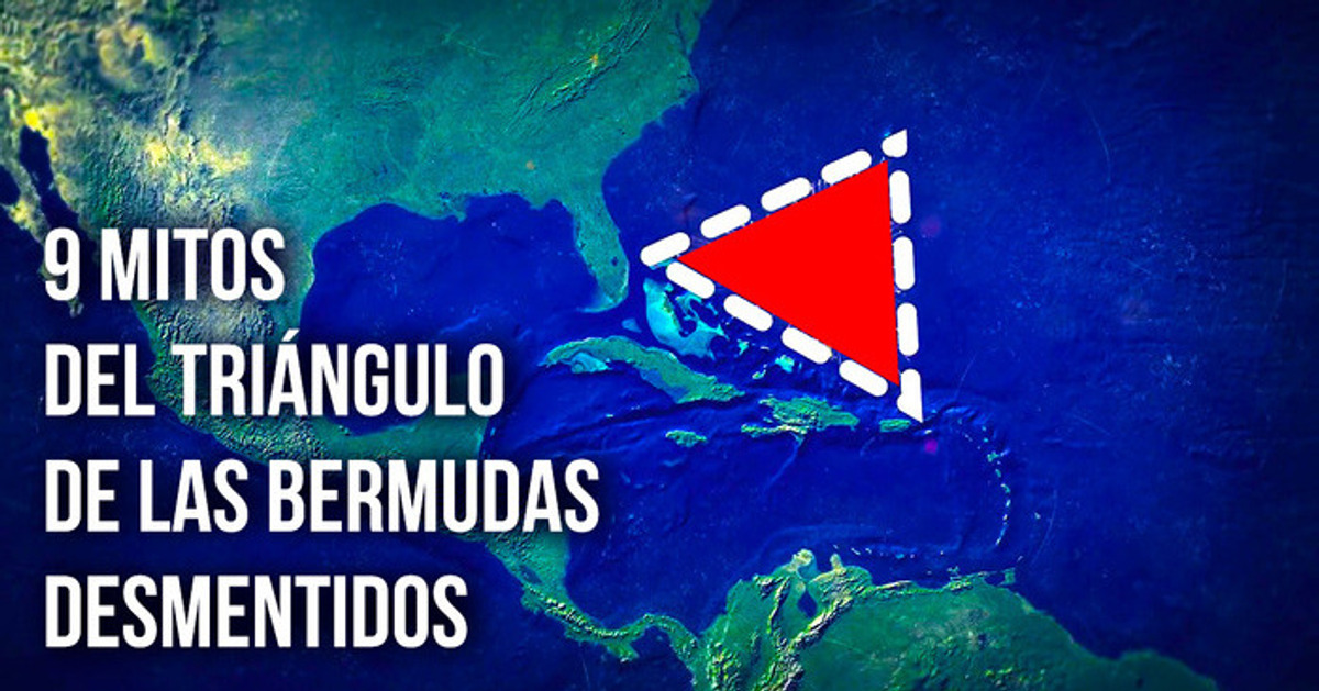 9 Mitos comunes del Triángulo de las Bermudas destruidos con hechos