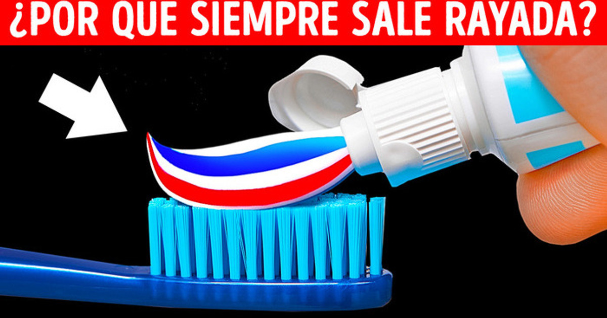 Cómo sale rayada la pasta de dientes + otros secretos