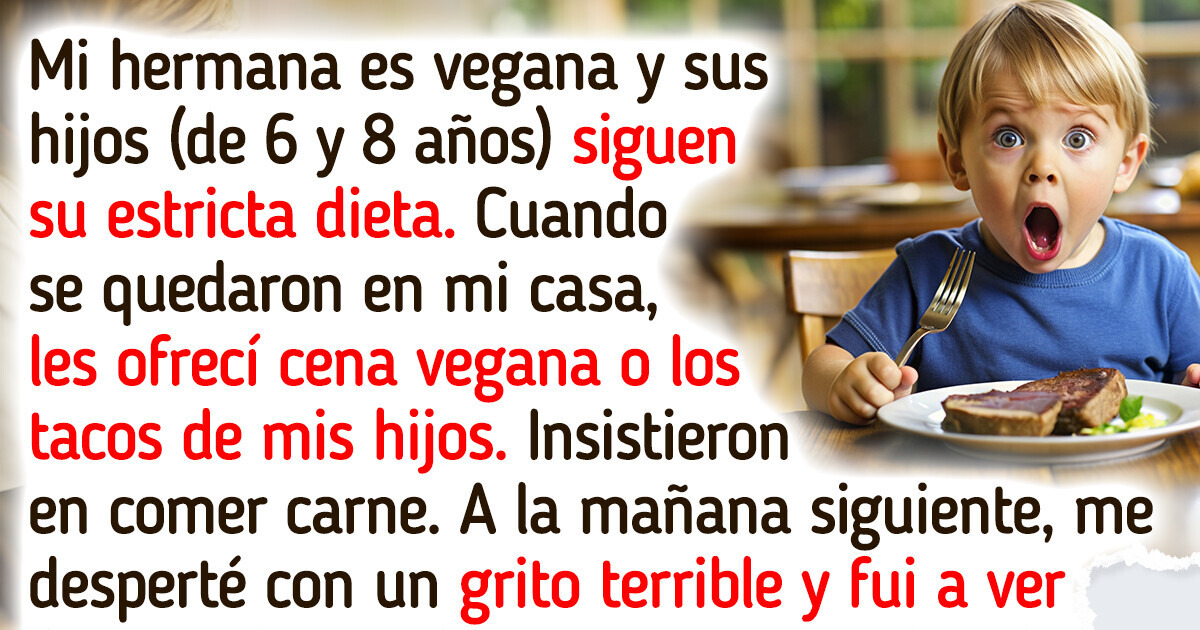 Alimenté en secreto a los hijos veganos de mi hermana con carne y ella me prohibió asistir a todos los eventos familiares