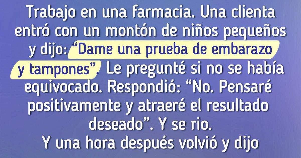 16 Personas que solo ven el lado bueno de todo 16 Personas que solo ven el lado bueno de todo