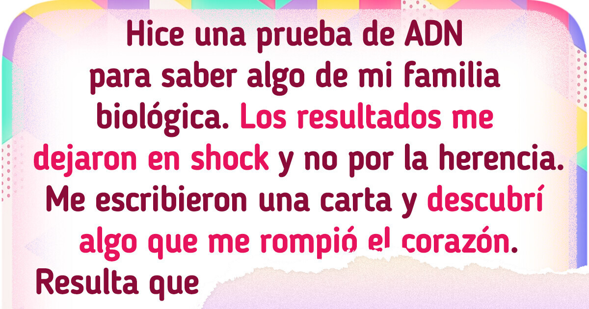 Me hice una prueba de ADN y descubrí un secreto familia que me rompió el corazón Me hice una prueba de ADN y descubrí un secreto familia que me rompió el corazón