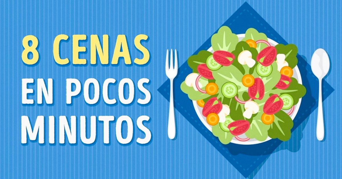 8 cenas saludables que puedes preparar en pocos minutos