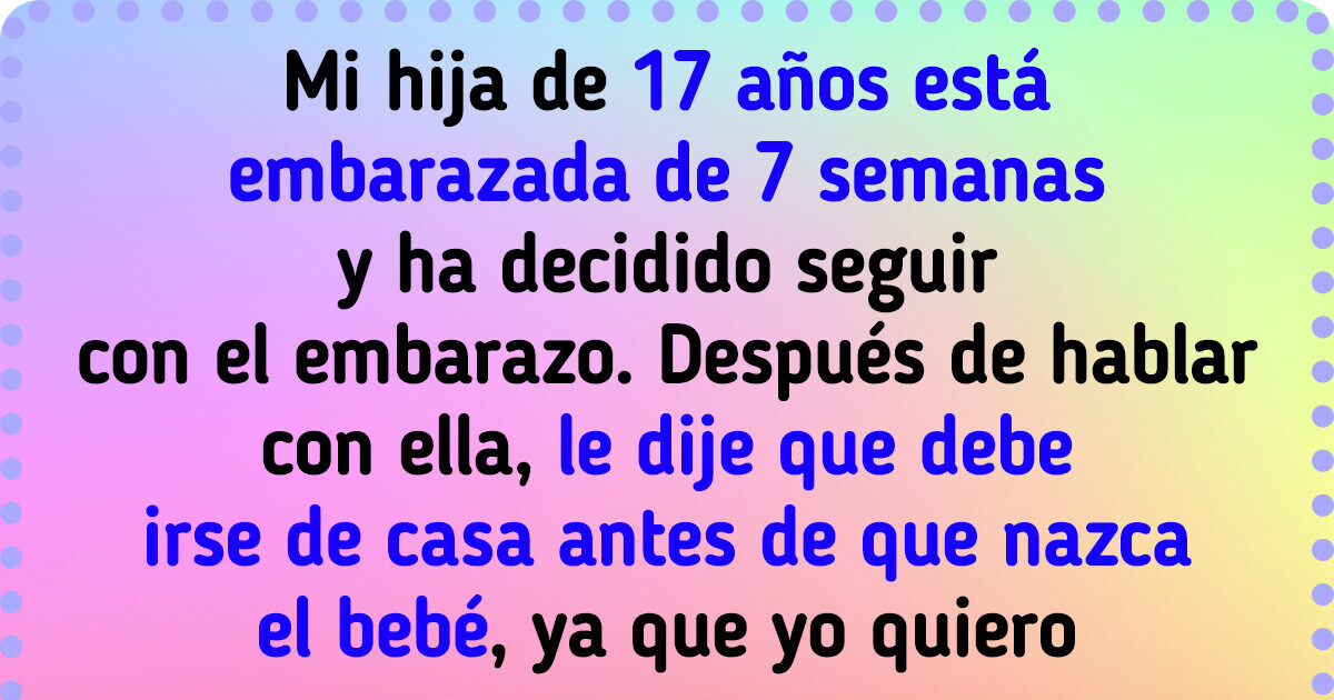 Echó de casa a su hija embarazada de 17 años: “No lo criaré”