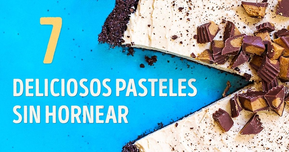 7 Deliciosos pasteles que no tienes que hornear