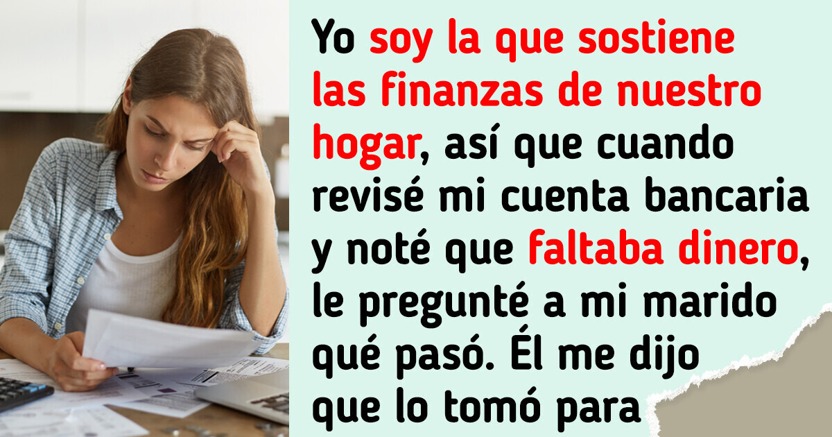 Mi marido se ha estado gastando nuestros ahorros a mis espaldas y no pienso seguir permitiéndolo Mi marido se ha estado gastando nuestros ahorros a mis espaldas y no pienso seguir permitiéndolo