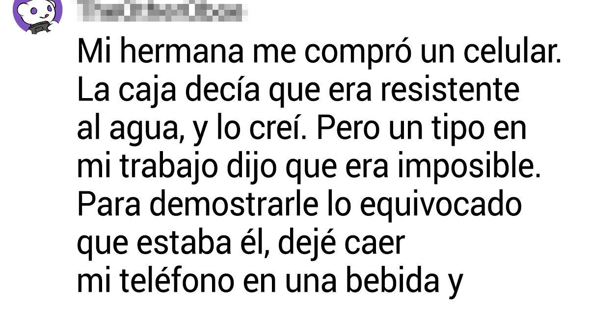 20 Usuarios contaron cuál fue la tontería más grande que hicieron solo por tener la razón 20 Usuarios contaron cuál fue la tontería más grande que hicieron solo por tener la razón