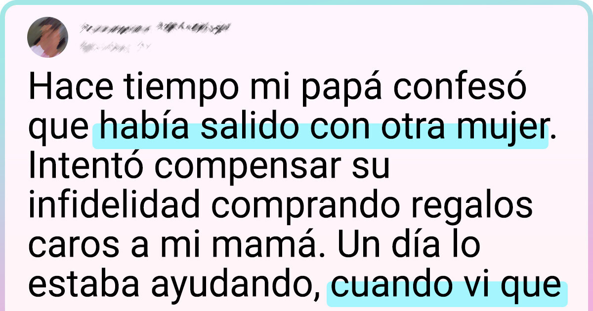 Descubrí por accidente la infidelidad de mi papá y ahora no sé que hacer Descubrí por accidente la infidelidad de mi papá y ahora no sé que hacer