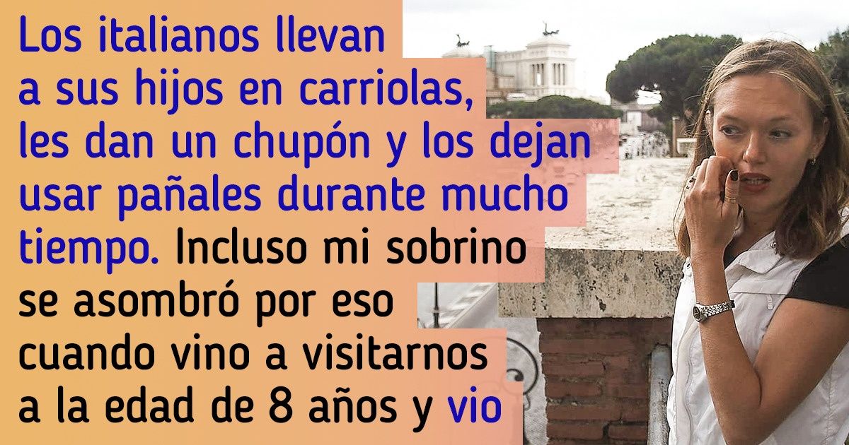 Una mujer se mudó a Italia y descubrió que era un mundo diferente con sus propias reglas Una mujer se mudó a Italia y descubrió que era un mundo diferente con sus propias reglas