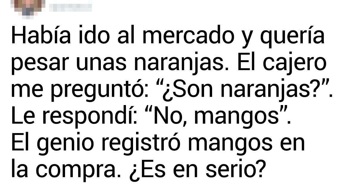 15+ Historias Graciosas De Malentendidos Contadas Por Usuarios / Genial