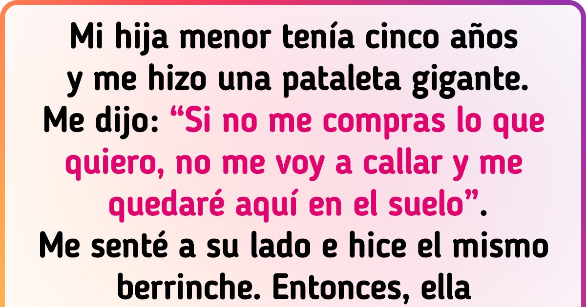 18 Adultos contaron cuáles son los métodos poco comunes con los que controlan los berrinches de sus minihumanos