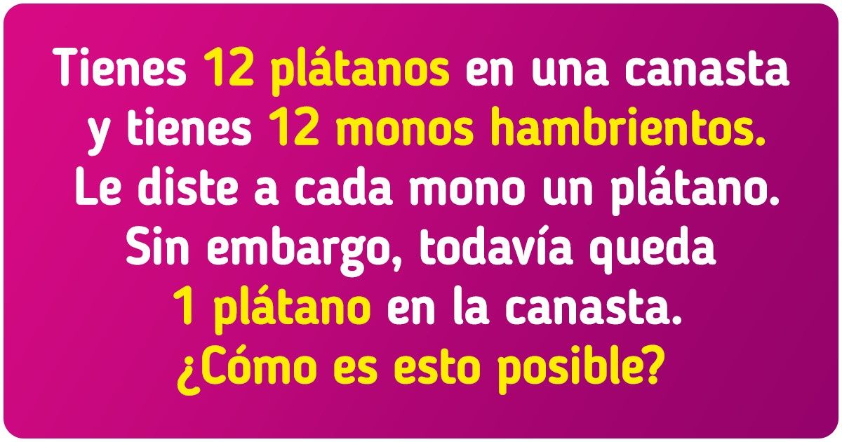 Desafío: Resuelve 13 acertijos de lógica en 10 minutos Desafío: Resuelve 13 acertijos de lógica en 10 minutos