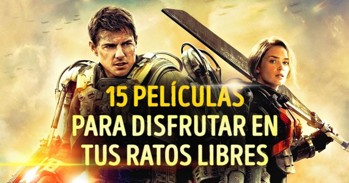 15 Películas para disfrutar en tus ratos libres