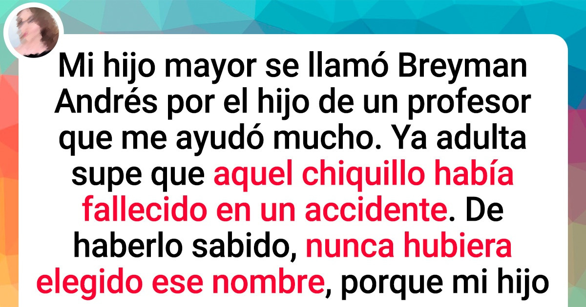 22 Personas que les pusieron a sus hijos nombres que ni siquiera estaban en su lista 22 Personas que les pusieron a sus hijos nombres que ni siquiera estaban en su lista
