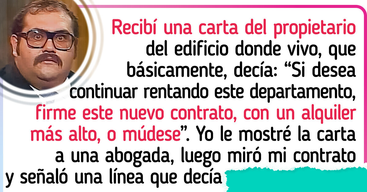 Mi casero quiso hacerme pagar más, pero la “letra pequeña” le dio una bofetada que no esperaba