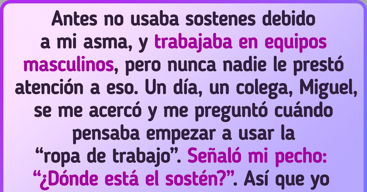 15 Historias sobre el motivo por el que muchas mujeres jóvenes están prescindiendo del uso del sostén