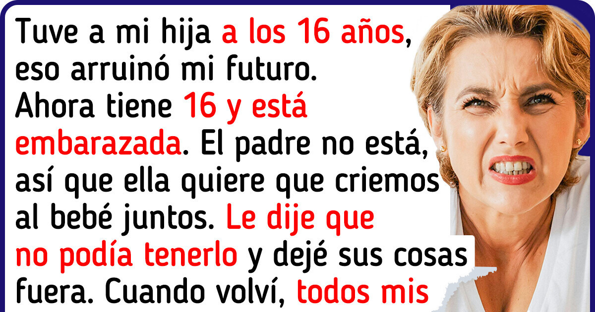 Eché a la calle a mi hija embarazada de 16 años porque no voy a criar a otro bebé