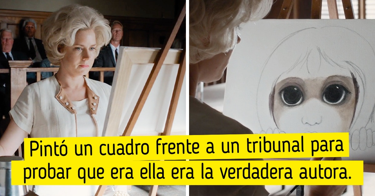 La historia detrás de “Ojos grandes”, la película sobre la artista que luchó para ser reconocida como autora de su propio arte
