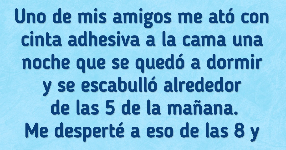 20 Historias de cómo algunos terminaron siendo los inocentes al intentar hacer bromas