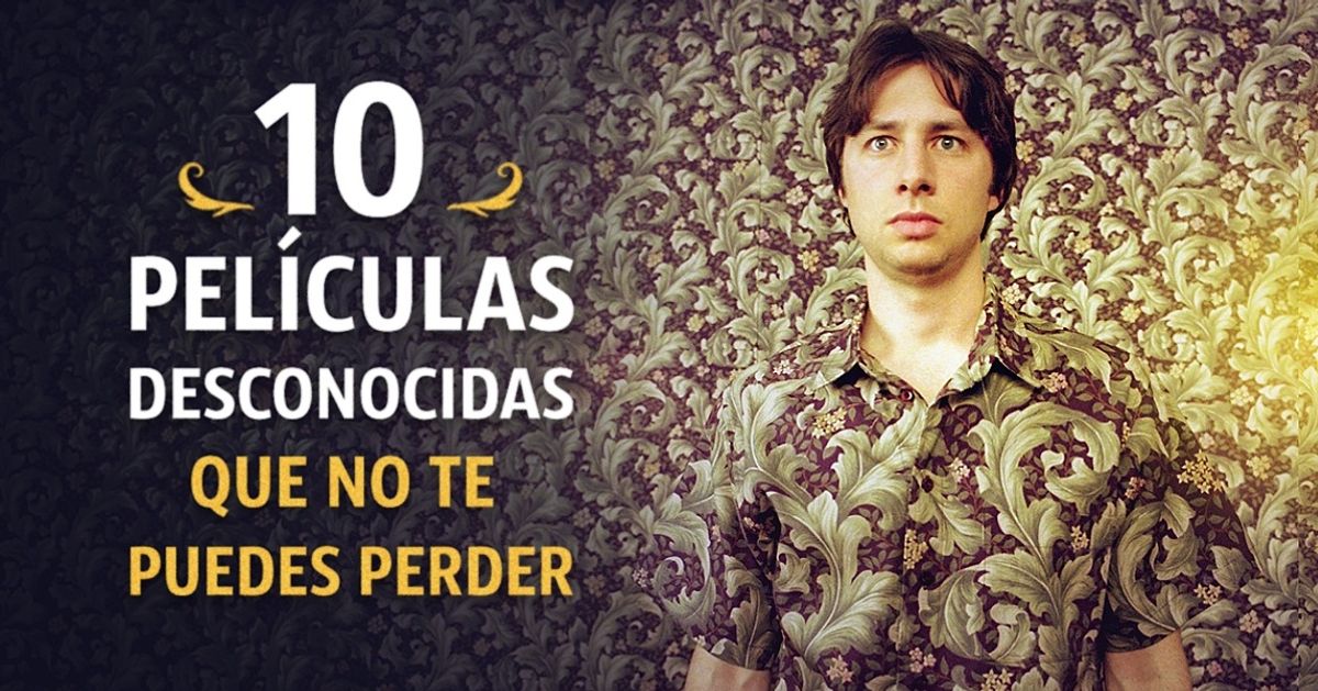10 Películas desconocidas dignas de ver