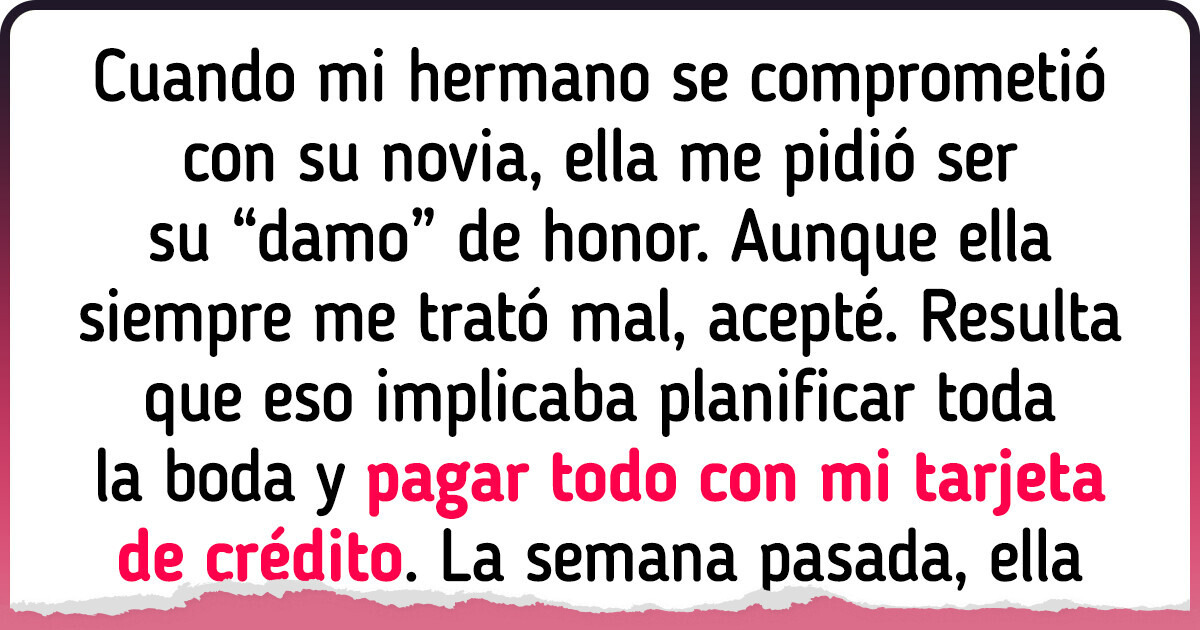 La novia de mi hermano es muy cruel conmigo, así que me vengué arruinando su boda
