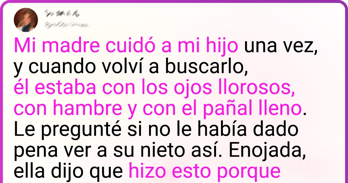 Mi mamá no cambió los pañales de mi hijo y ahora se niega a cuidarlo Mi mamá no cambió los pañales de mi hijo y ahora se niega a cuidarlo