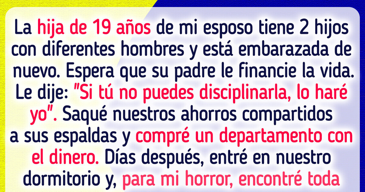 Me niego a que mi hijastra irresponsable explote a su padre Me niego a que mi hijastra irresponsable explote a su padre