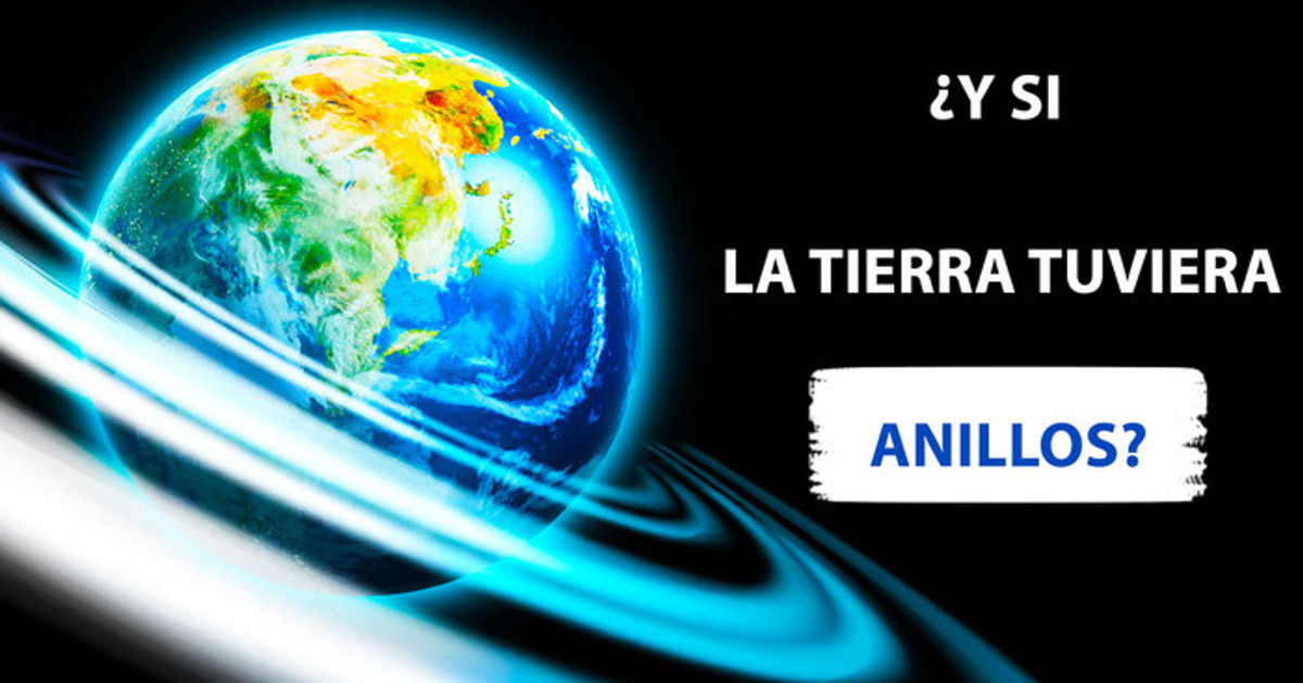 ¿Y si la Tierra tuviera anillos como Saturno? ¿Y si la Tierra tuviera anillos como Saturno?