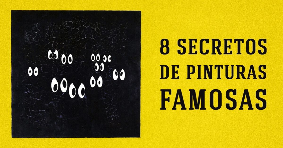 8 Secretos de pinturas famosas