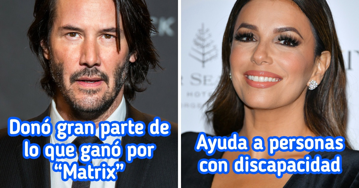 10 Famosos que siempre encuentran la manera de hacer del mundo un lugar mejor