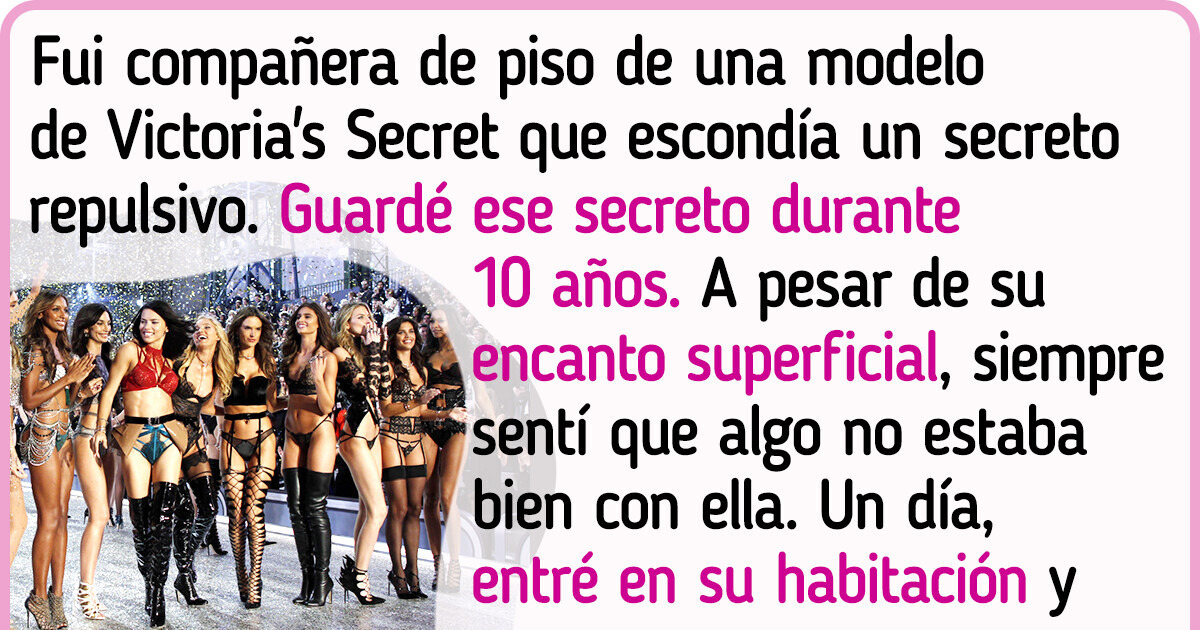 Viví con una modelo de Victoria’s Secret y descubrí un oscuro secreto que podría arruinar su vida