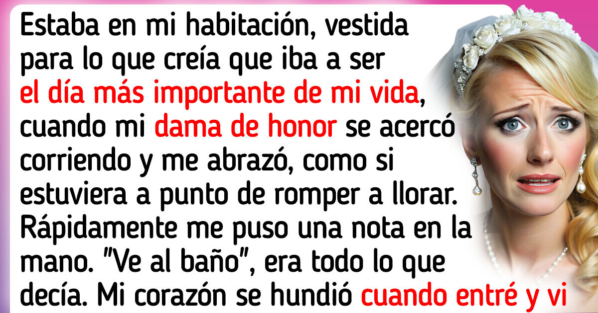 Rompí con mi prometido justo antes de la boda, tras leer una nota de mi dama de honor