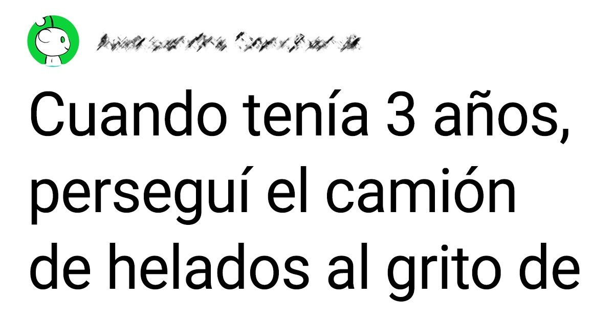 15 Cómicas anécdotas que usuarios de Reddit compartieron sobre su infancia 15 Cómicas anécdotas que usuarios de Reddit compartieron sobre su infancia