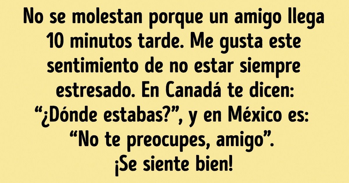 15 Mexicanos destacan las cosas sencillas, y a su vez graciosas, que se hacen bien en su país en comparación con otros 15 Mexicanos destacan las cosas sencillas, y a su vez graciosas, que se hacen bien en su país en comparación con otros
