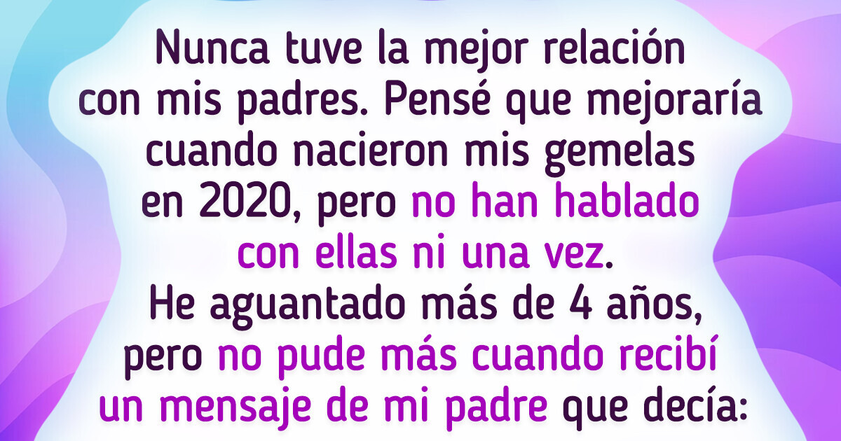 Estuve 4 años aguantando mi ira contra mis padres, pero lo que hicieron fue demasiado Estuve 4 años aguantando mi ira contra mis padres, pero lo que hicieron fue demasiado