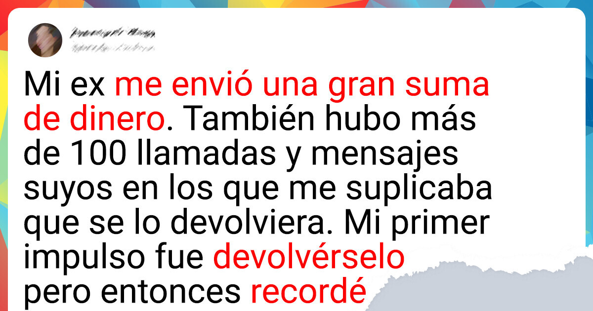 Mi exesposo me envió dinero sin querer y no se lo voy a devolver Mi exesposo me envió dinero sin querer y no se lo voy a devolver