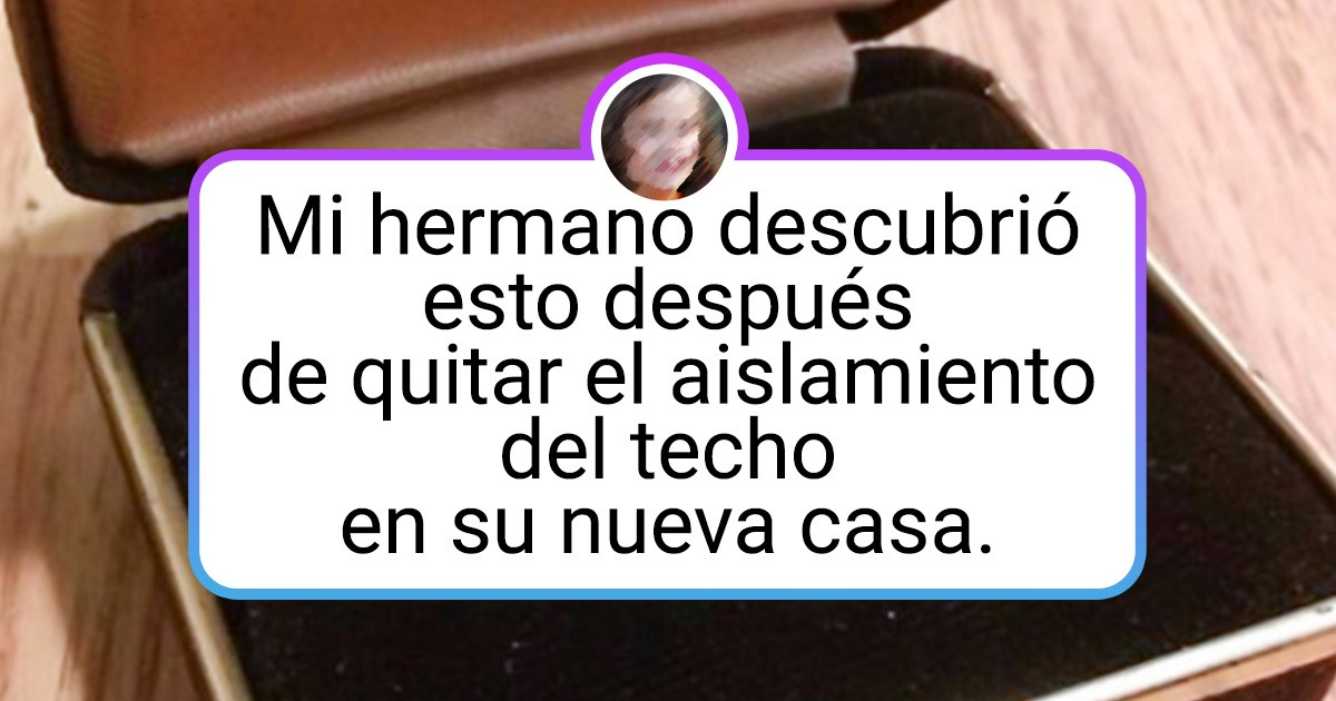 15+ Personas mostraron hallazgos inesperados hechos en su propia casa
