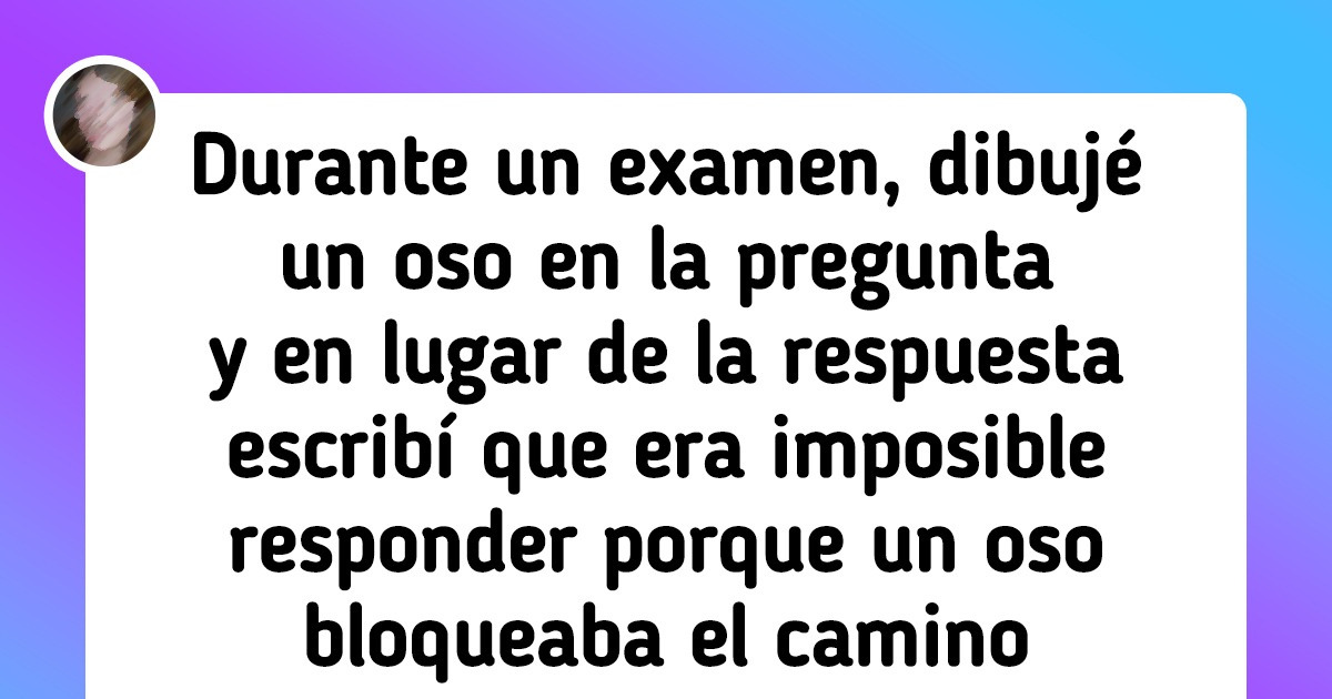 20+ Exámenes que dejaron marcada la vida tanto de estudiantes como de profesores