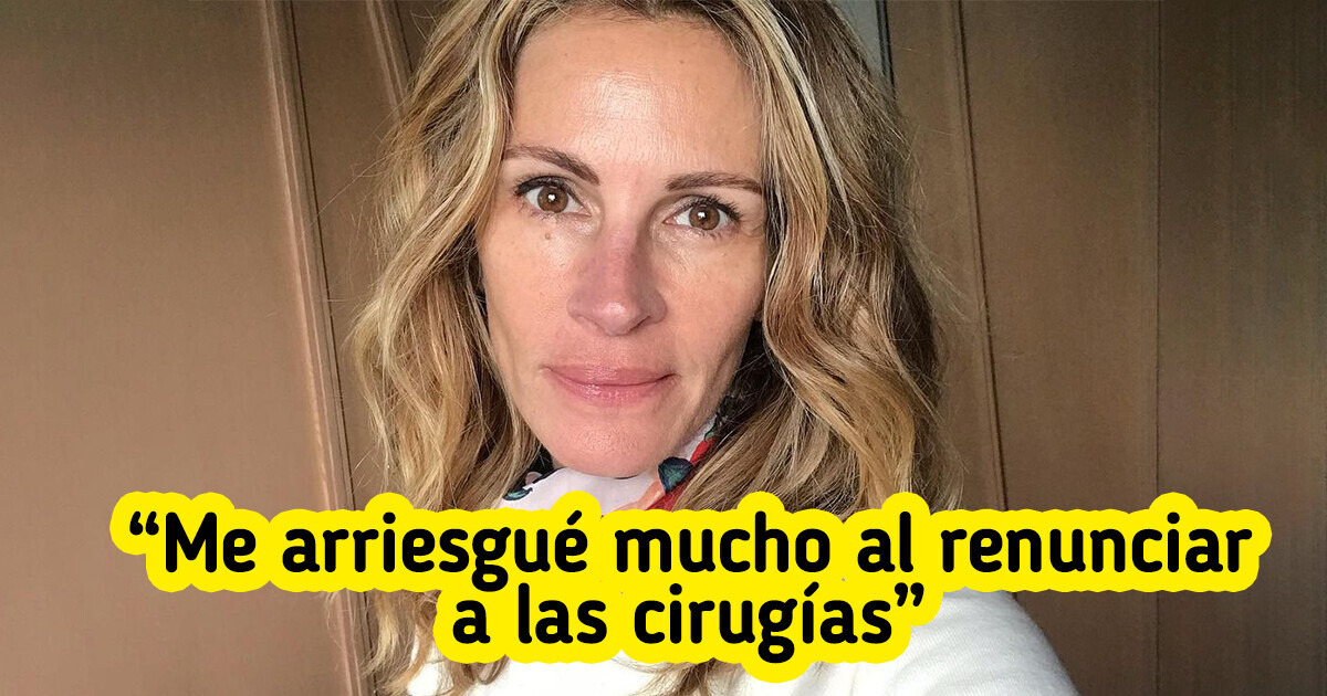 Julia Roberts defiende la belleza natural y se opone a las cirugías estéticas